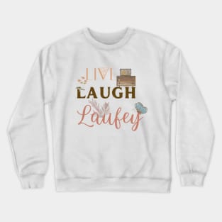 Live Laugh Laufey Retro and Vintage Crewneck Sweatshirt